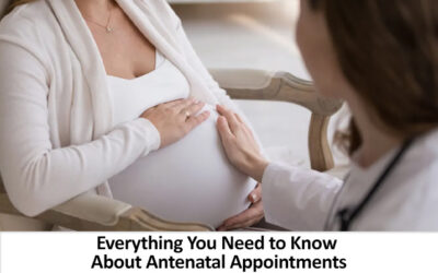 Everything You Need to Know About Antenatal Appointments